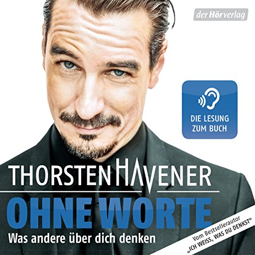 Ohne Worte: Was andere über dich denken